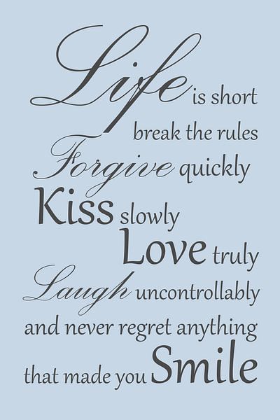 Life is short - Blue by Sandra Hazes