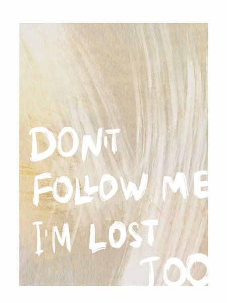 Don´t Follow Me von Treechild