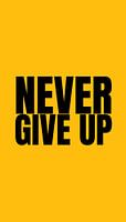 Never give up