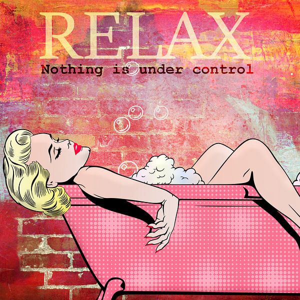 Relax - Nothing is Under Control par Marja van den Hurk