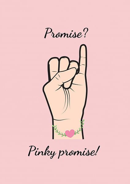 Pinky promise the promise by A De Jong