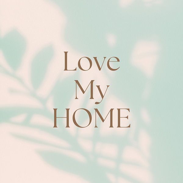 Illustration Love My Home par ComfortQ