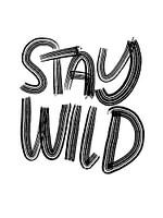 Stay wild!