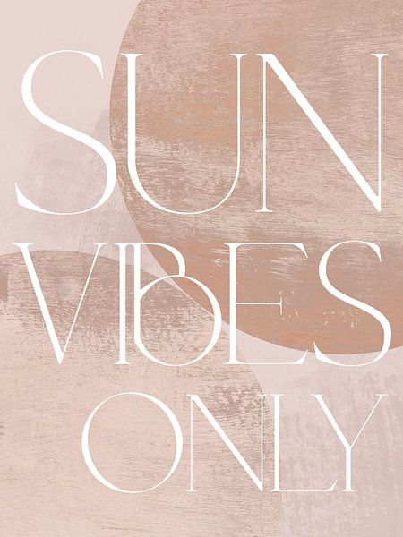 Sun Vibes Only von Treechild