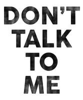 Don't Talk To Me (Ne me parlez pas) Drôle de dicton d'introverti