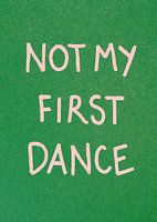 Not My First Dance