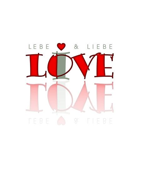 live and love | live and love by Dirk H. Wendt