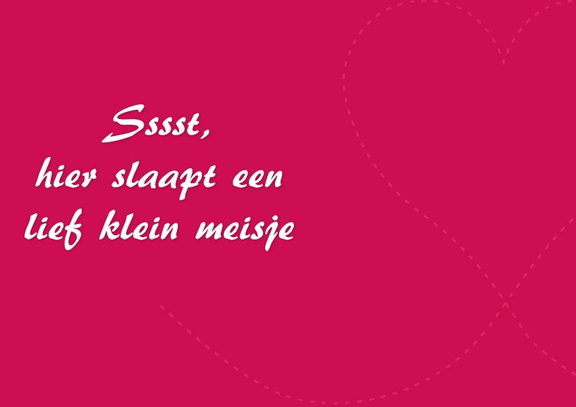 Ein kleines Mädchen schläft hier von Ellen Voorn