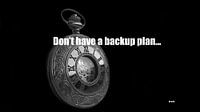 Inspiration "No backup"