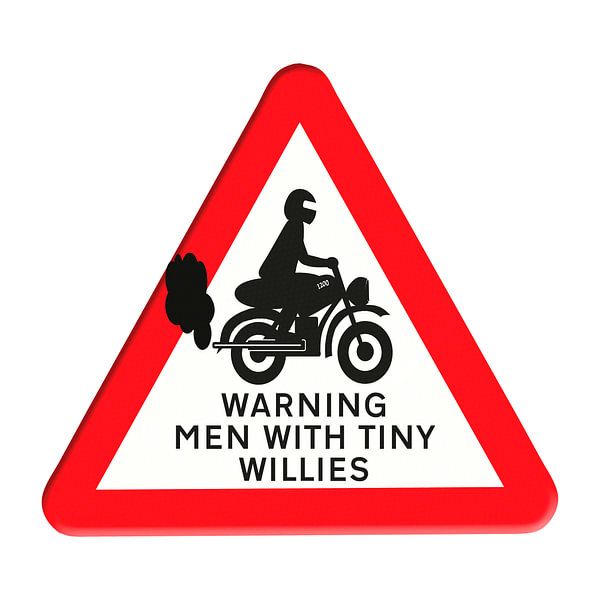 Warning - men with tiny willies. van Grüntyers .