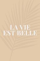 La Vie Est Belle