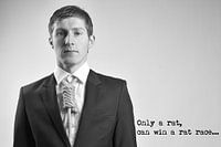 Only a rat, can win a rat race...
