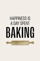 Kitchen Poster : Das Glück ist ein Tag, an dem man backt