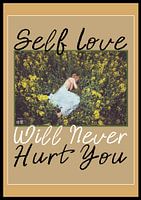 Zelfliefde zal je nooit pijn doen