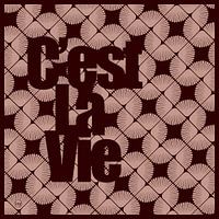 C'est La Vie