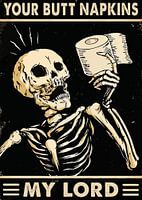 Your Butt Napkins My Lord Skull