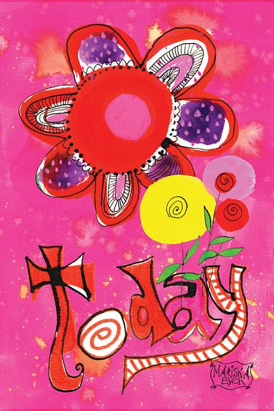 Aujourd'hui, l'art rose coloré avec un message par mariska eyck