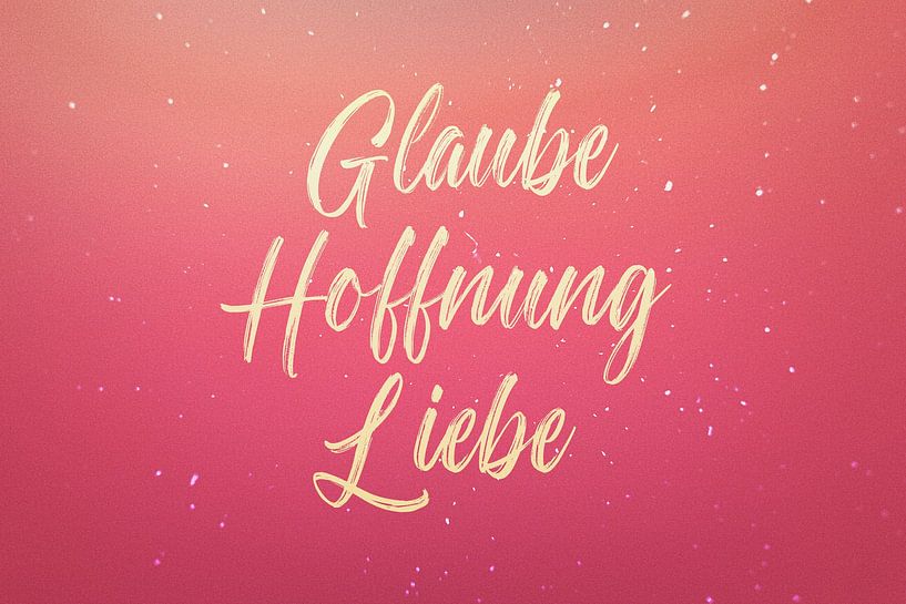 Glaube Hoffnung Liebe von Jonathan Schöps | UNDARSTELLBAR.DE — Visuelle Gedanken zu Gott