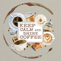 Restez calme et buvez du café