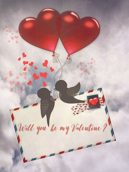 Love letter - will you be my Valentine by Christine Nöhmeier