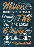 Always well supplied with caffeine - Funny coffee junkie saying for kitchen & dining room