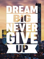 Dream Big Motivation