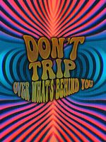 Stolpern Sie nicht über das, was hinter Ihnen ist