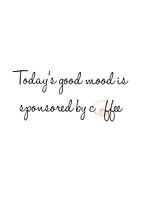 Die heutige gute Stimmung wird durch Kaffee gefördert