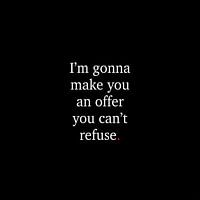 Le Parrain - un sacrifice qu'on ne peut pas refuser | Citation du film