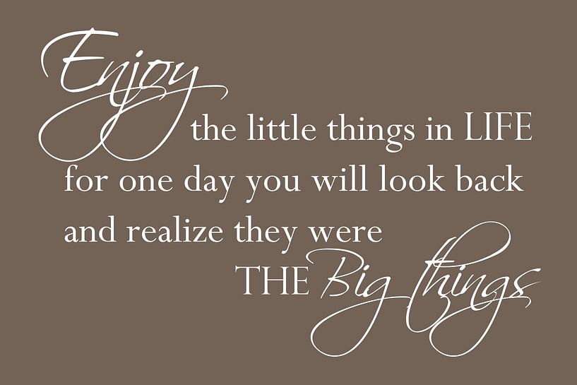 Enjoy the little things - Dark brown by Sandra Hazes